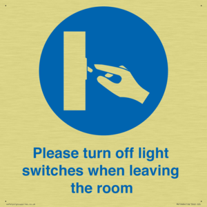 Please turn off light switches when leaving the room
